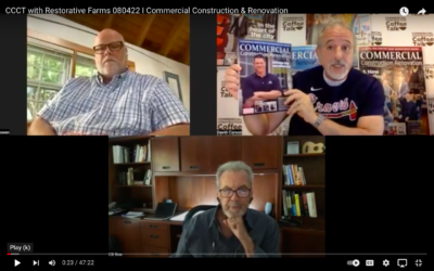 CCCT with Restorative Farms’ Owen Lynch & Brad Boa
