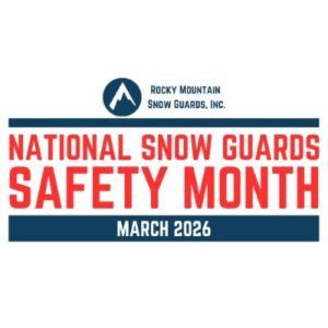 National Snow Guards Safety Month
